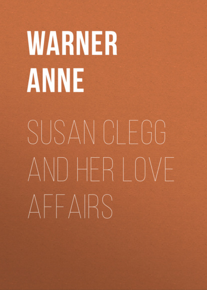 

Susan Clegg and Her Love Affairs