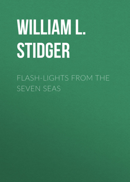 William L. Stidger - Flash-lights from the Seven Seas