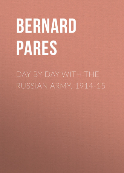 

Day by Day with the Russian Army, 1914-15