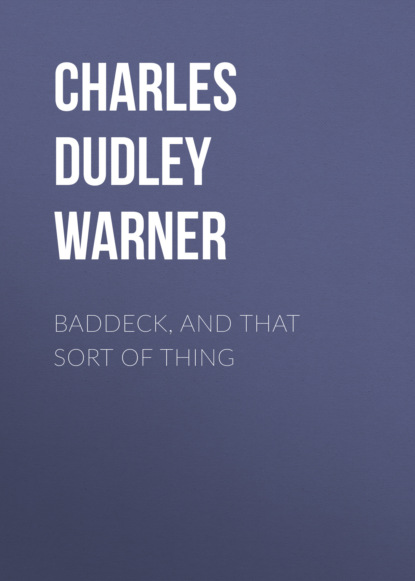 Charles Dudley Warner - Baddeck, and That Sort of Thing
