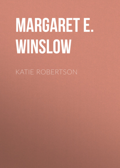 Margaret E. Winslow - Katie Robertson