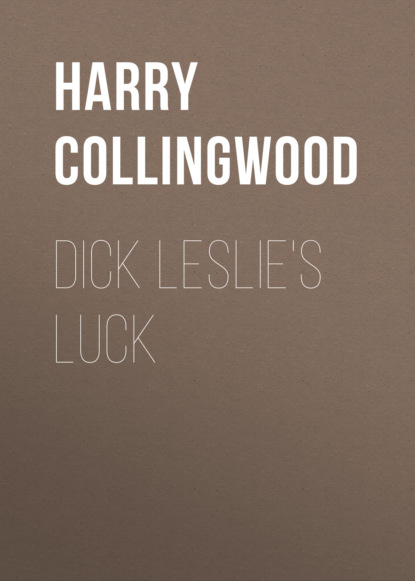 

Dick Leslie's Luck