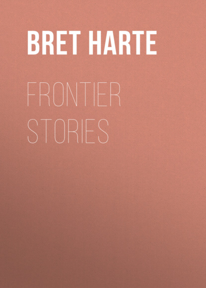 Bret Harte - Frontier Stories