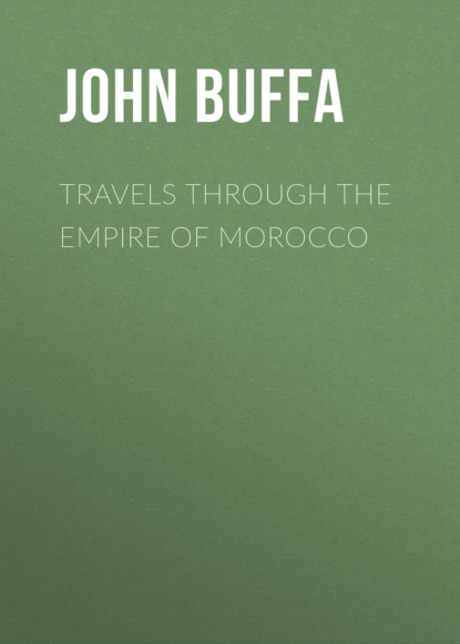 John Buffa - Travels through the Empire of Morocco