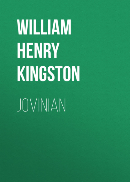 William Henry Giles Kingston - Jovinian