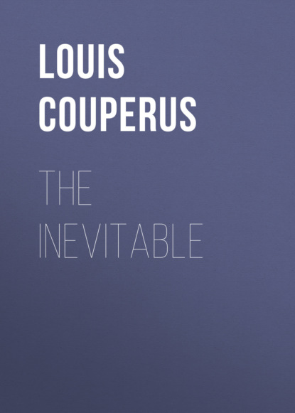 Louis Couperus - The Inevitable