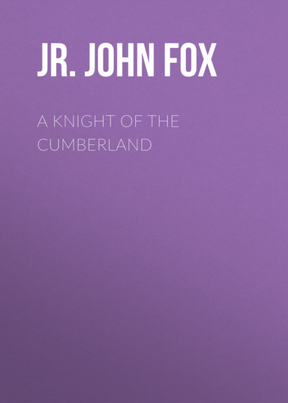 Jr. John Fox - A Knight of the Cumberland