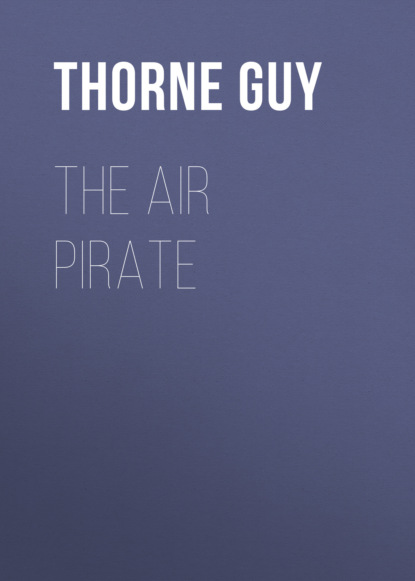 Thorne Guy - The Air Pirate
