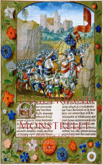 

The Chronicles of Enguerrand de Monstrelet