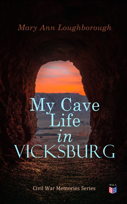 

My Cave Life in Vicksburg