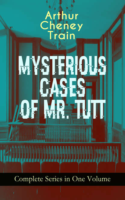 

MYSTERIOUS CASES OF MR. TUTT - Complete Series in One Volume