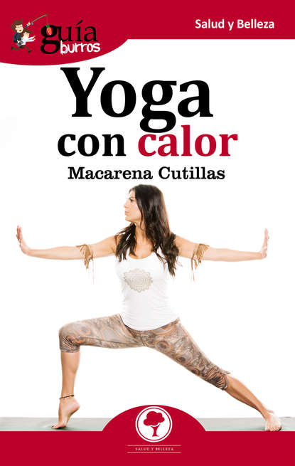 Macarena Cutillas Rodríguez - GuíaBurros: Yoga con calor
