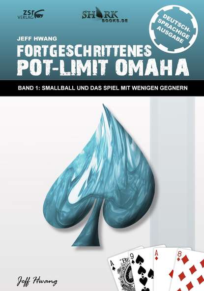 Fortgeschrittenes Pot-Limit Omaha - Jeff  Hwang