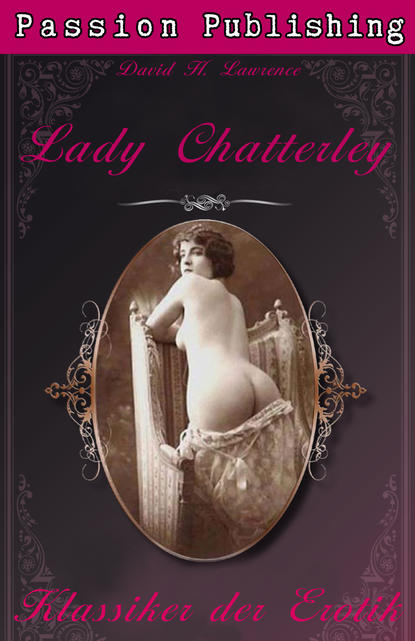 David H. Lawrence - Klassiker der Erotik 1: Lady Chatterley