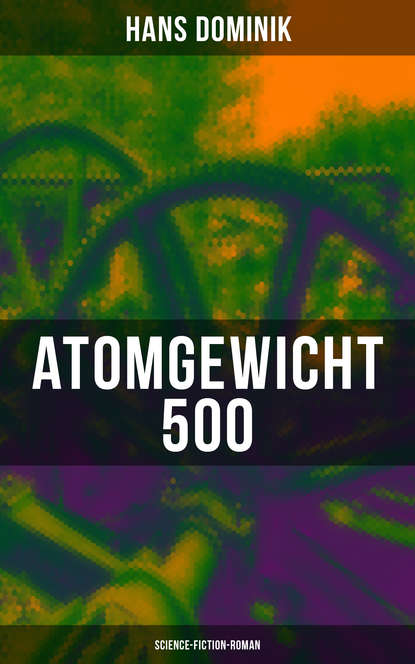 

Atomgewicht 500 (Science-Fiction-Roman)