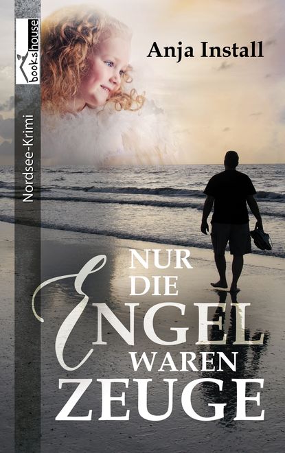 

Nur die Engel waren Zeuge