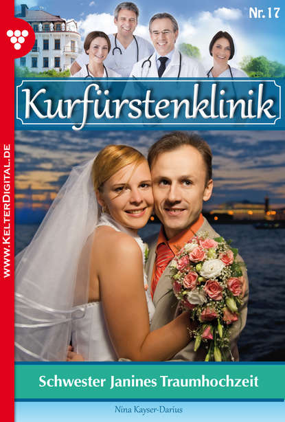 

Kurfürstenklinik 17 – Arztroman