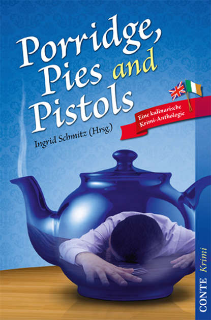 Porridge, Pies and Pistols (Ralf  Kramp). 