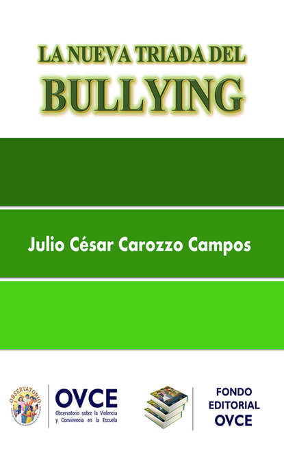 

La Nueva triada del Bullying