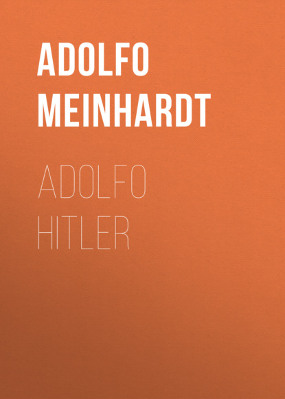 Adolfo Meinhardt - Adolfo Hitler