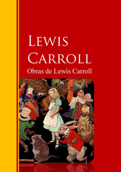Льюис Кэрролл — Obras de Lewis Carroll
