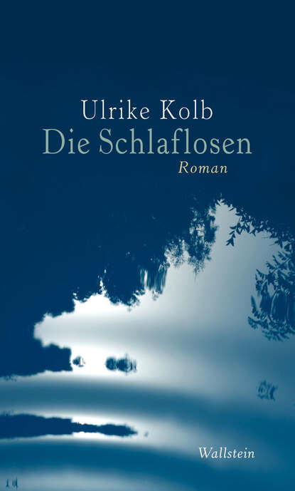 Die Schlaflosen (Ulrike Kolb). 