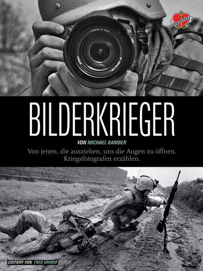 Michael Kamber - Bilderkrieger