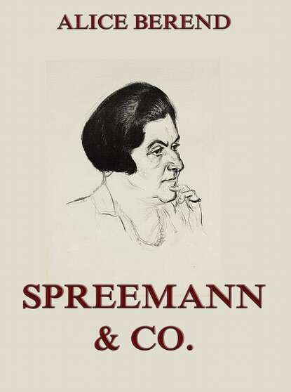 Alice Berend - Spreemann & Co