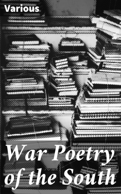 Various - War Poetry of the South