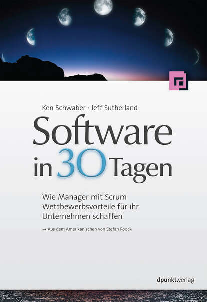 Ken  Schwaber - Software in 30 Tagen