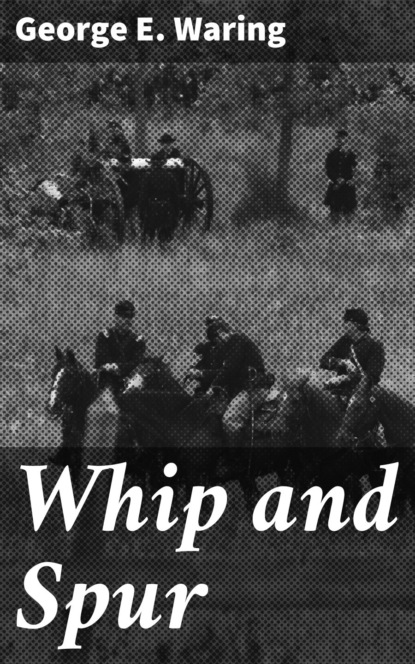 

Whip and Spur