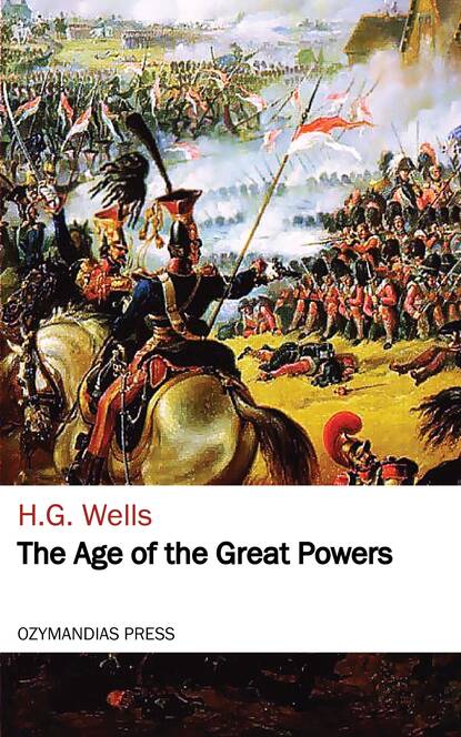 H. G. Wells - The Age of the Great Powers