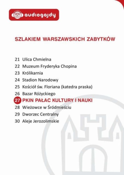 

Pałac Kultury i Nauki. Szlakiem warszawskich zabytków