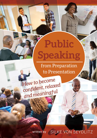 Silke von Seydlitz - Public Speaking – From Preparation to Presentation