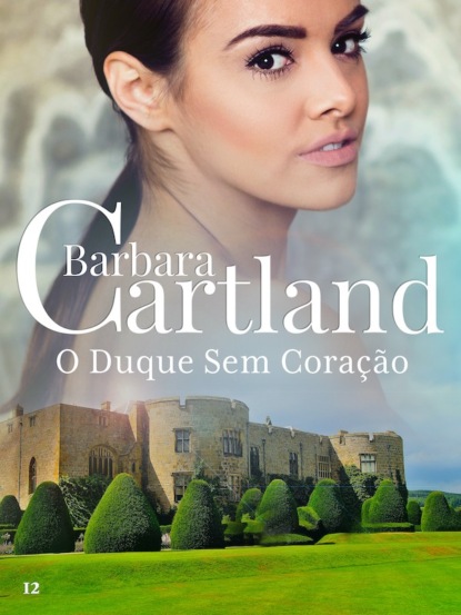 Барбара Картленд - O Duque Sem Coração