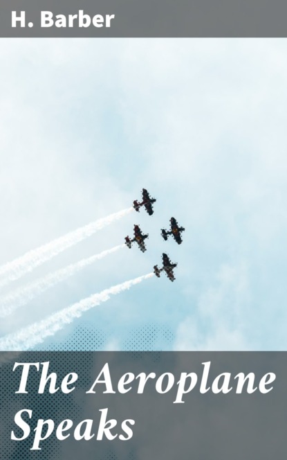 

The Aeroplane Speaks