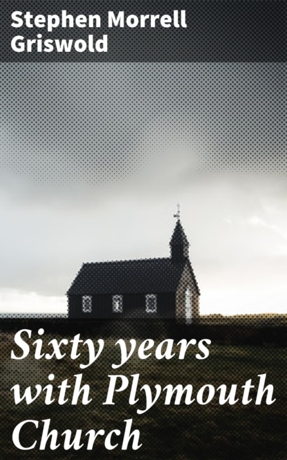 

Sixty years with Plymouth Church