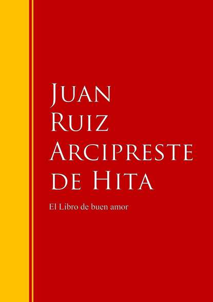 Juan Ruiz Arcipreste de  Hita - El Libro de buen amor