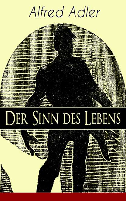Der Sinn des Lebens (Alfred  Adler). 