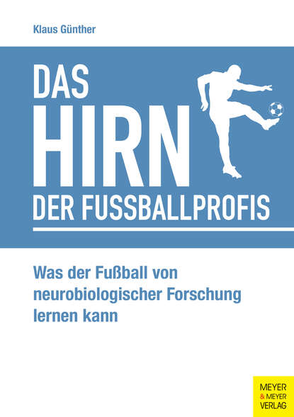 Klaus  Gunther - Das Hirn der Fußballprofis