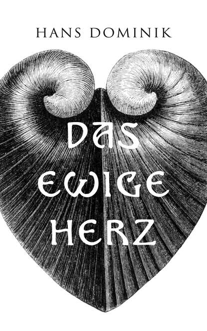 

Das ewige Herz