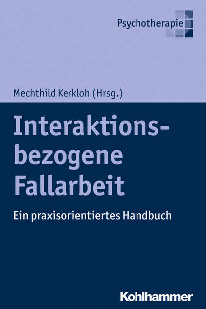 

Interaktionsbezogene Fallarbeit