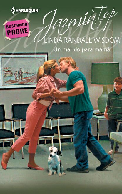 Linda Randall Wisdom - Un marido para mamá