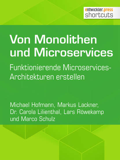 Michael  Hofmann - Von Monolithen und Microservices