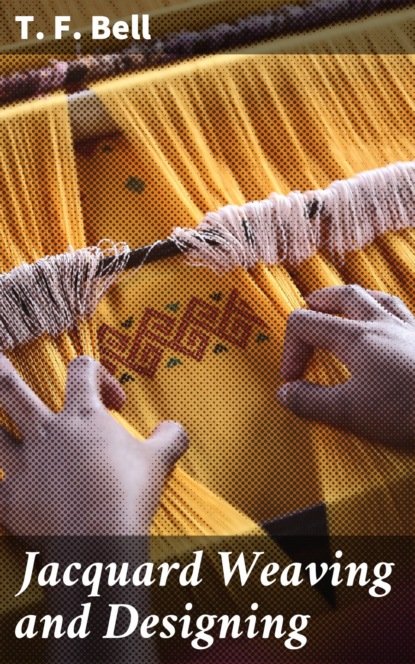 

Jacquard Weaving and Designing