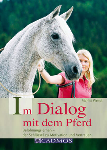 Marlitt  Wendt - Im Dialog mit dem Pferd