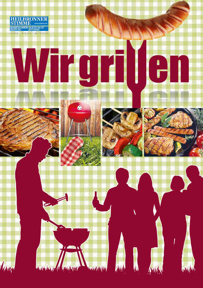 Wir Grillen (Heilbronner Stimme). 