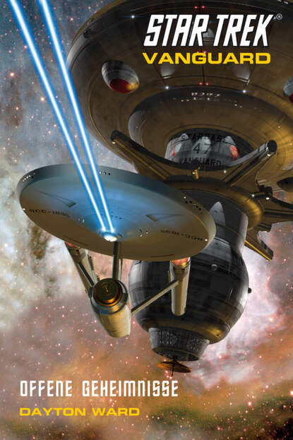 Dayton  Ward - Star Trek - Vanguard 4: Offene Geheimnisse
