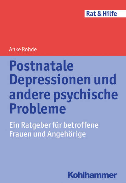 

Postnatale Depressionen und andere psychische Probleme