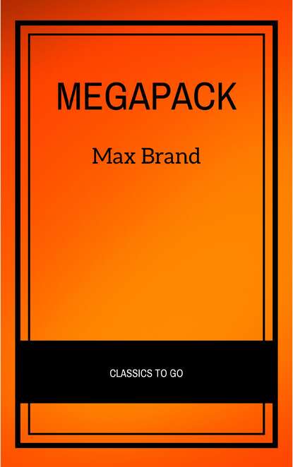 Max Brand - The Max Brand Megapack